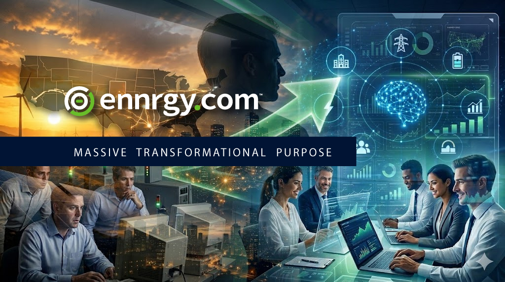 Why every energy company needs a massive transformational purpose, by Michael Parrella, CEO of ennrgy.com